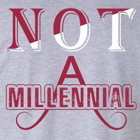 Not A Millennial