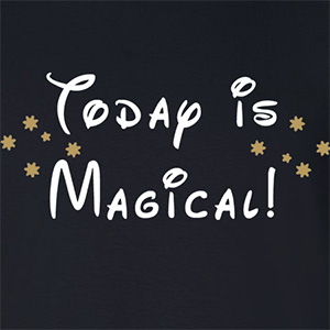 Today Is Magical